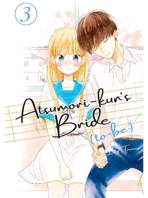 cover image of Atsumori-kun's Bride-to-Be, Volume 3